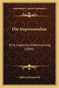 portada Die Impersonalien: Eine Logische Untersuchung (1896) (en Alemán)
