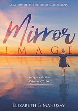 portada Mirror Image: Living a Life That Reflects Christ 