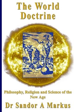 portada The World Doctrine: Philosophy, Religion and Science of the New Age (in English)