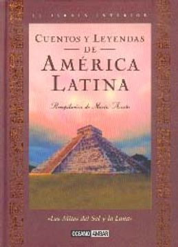 portada cuentos y leyendas de america latina : los mitos del sol y la luna / stories and legends of latin america : myths of sun and moon