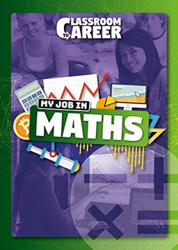portada My job in Maths (Classroom to Career) (en Inglés)