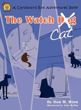 portada the watch cat: a kids book about an ordinary housecat that stops a robbery just by being himself (in English)
