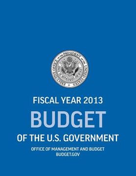 portada budget of the u.s. government fiscal year 2013 (budget of the united states government) (en Inglés)