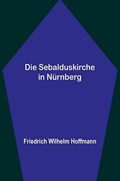 portada Die Sebalduskirche in Nurnberg (en Alemán)