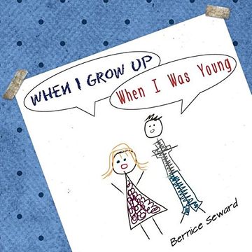 portada When I Grow Up, When I Was Young: An Elementary Conversation