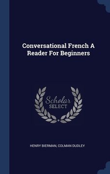 portada Conversational French A Reader For Beginners