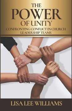 portada The Power of Unity: Confronting Conflict in Church Leadership Teams (in English)