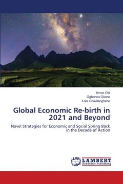 portada Global Economic Re-birth in 2021 and Beyond (in English)