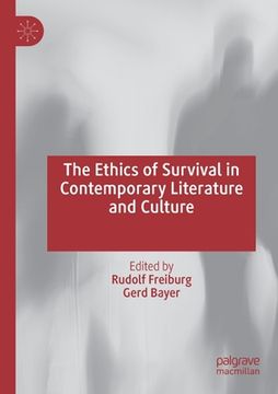 portada The Ethics of Survival in Contemporary Literature and Culture (en Inglés)