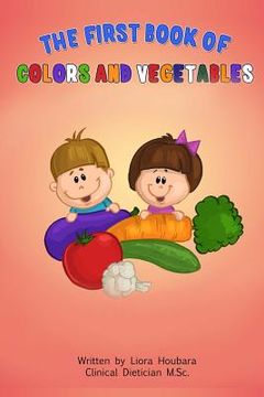 portada The First Book of Colors and Vegetables (en Inglés)