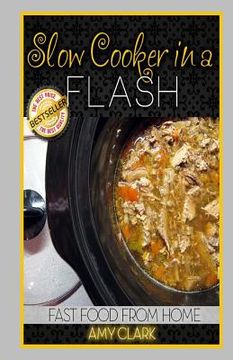 portada Slow Cooker in a Flash (en Inglés)