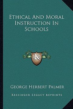 portada ethical and moral instruction in schools (in English)