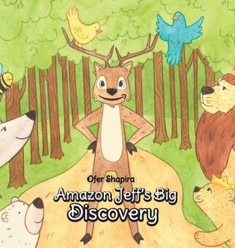 portada Amazon Jeff's Big Discovery: Jeff the charming deer searches for his special skill in the Amazon rainforests (en Inglés)