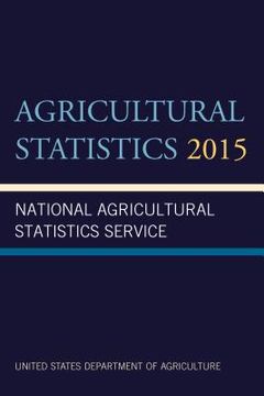 portada Agricultural Statistics 2015 (en Inglés)