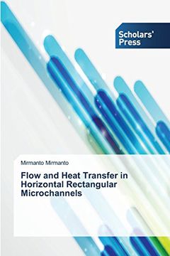 portada Flow and Heat Transfer in Horizontal Rectangular Microchannels