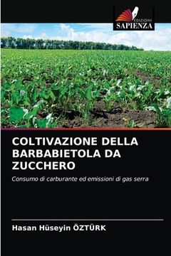 portada Coltivazione Della Barbabietola Da Zucchero (en Italiano)
