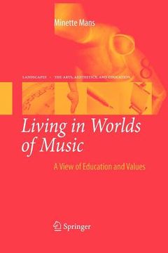 portada living in worlds of music: a view of education and values