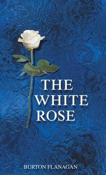 portada The White Rose (en Inglés)