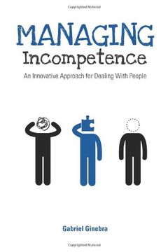 portada managing incompetence: an innovative approach for dealing with people (en Inglés)