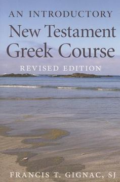 portada An Introductory New Testament Greek Course: Revised Edition (en Inglés)