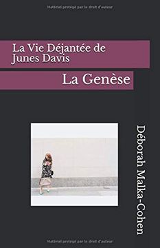 portada La vie Déjantée de Junes Davis: La Genèse (in French)