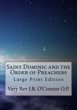 portada Saint Dominic and the Order of Preachers: Large Print Edition (en Inglés)