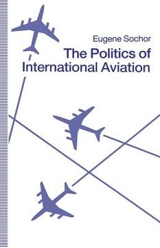 portada The Politics of International Aviation (en Inglés)