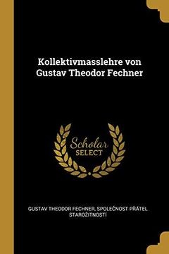portada Kollektivmasslehre Von Gustav Theodor Fechner (in German)