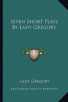 portada seven short plays by lady gregory