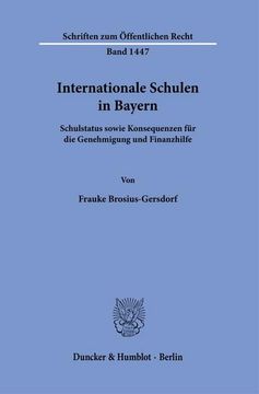 portada Internationale Schulen in Bayern: Schulstatus Sowie Konsequenzen Fur Die Genehmigung Und Finanzhilfe (in German)