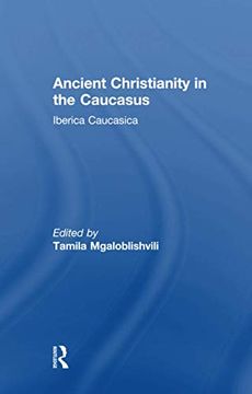 portada Ancient Christianity in the Caucasus (en Inglés)
