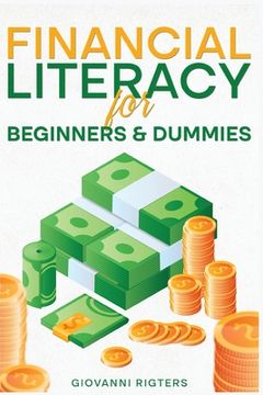 portada Financial Literacy for Beginners & Dummies