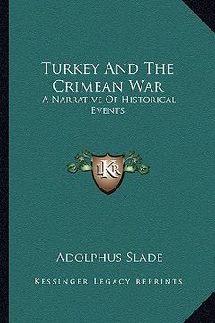 portada turkey and the crimean war: a narrative of historical events (en Inglés)