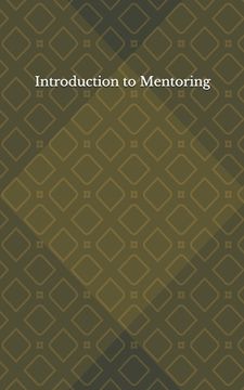 portada Introduction to Mentoring: Mentoring for Beginners (en Inglés)
