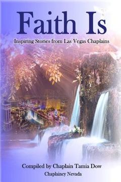 portada Faith Is: Inspiring Stories From Las Vegas Chaplains (en Inglés)
