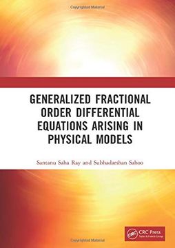 portada Generalized Fractional Order Differential Equations Arising in Physical Models (en Inglés)