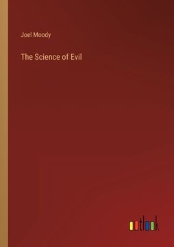 portada The Science of Evil (en Inglés)