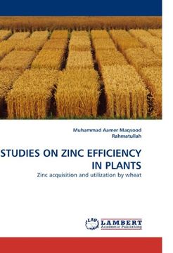 portada STUDIES ON ZINC EFFICIENCY IN PLANTS: Zinc acquisition and utilization by wheat