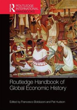 portada Routledge Handbook of Global Economic History (en Inglés)