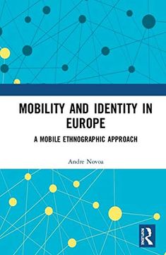 portada Mobility and Identity in Europe: A Mobile Ethnographic Approach 