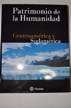 portada Patrimonio de la Humanidad: Centroamérica y Sudamérica