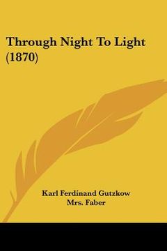 portada through night to light (1870) (en Inglés)