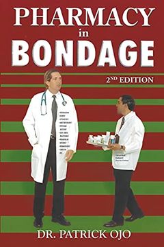 portada Pharmacy in Bondage: 2nd Edition (en Inglés)