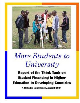 portada More Students to University: Report of the Think Tank on Student Financing in Higher Education in Developing Countries (en Inglés)
