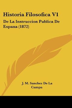 portada Historia Filosofica v1: De la Instruccion Publica de Espana (1872) (in Spanish)