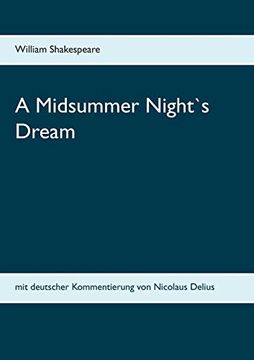 portada A Midsummer Night`S Dream: Mit Deutscher Kommentierung von Nicolaus Delius (in German)