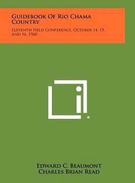 portada guid of rio chama country: eleventh field conference, october 14, 15, and 16, 1960 (en Inglés)