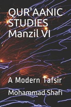 portada Qur'aanic Studies Manzil VI: A Modern Tafsir (in English)