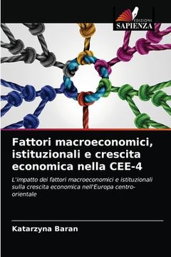 portada Fattori macroeconomici, istituzionali e crescita economica nella CEE-4