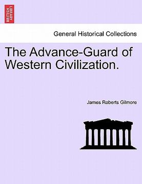 portada the advance-guard of western civilization. (in English)